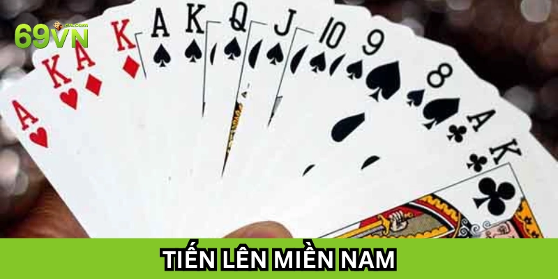 Hướng dẫn chơi Tiến Lên Miền Nam nâng cao 