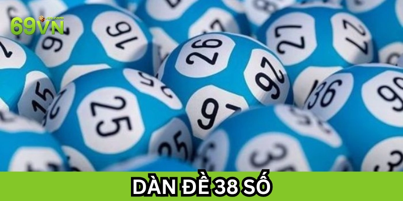 Ưu điểm của Dàn Đề 38 Số 
